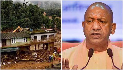 ವಯನಾಡು ಭೂಕುಸಿತ ಪ್ರದೇಶ,ಯೋಗಿ ಆದಿತ್ಯನಾಥ್ ಸಾಂದರ್ಭಿಕ ಚಿತ್ರ