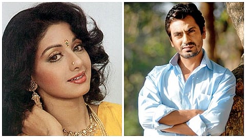 ನಟಿ ಶ್ರೀದೇವಿ - ನವಾಜುದ್ದೀನ್ ಸಿದ್ದಿಕಿ