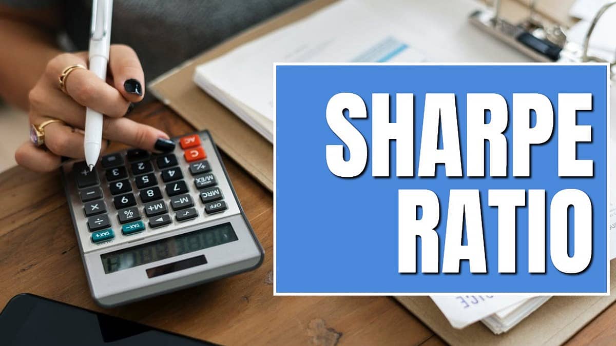 ಮ್ಯೂಚುವಲ್ ಫಂಡ್ಗಳಲ್ಲಿ Sharpe Ratio ಎಂದರೇನು? ಅದರ ಪ್ರಾಮುಖ್ಯತೆಯೇನು...? (ಹಣಕ್ಲಾಸು)