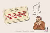 'ಗ್ರಾಹಕರ ಮೇಲೆ ಹೊರೆ': ಸಿನಿಮಾ ಟಿಕೆಟ್‌ಗಳ ಮೇಲಿನ ಶೇ 2ರಷ್ಟು ಸೆಸ್ ಮರುಪರಿಶೀಲಿಸುವಂತೆ ಕರ್ನಾಟಕ ಸರ್ಕಾರಕ್ಕೆ MAI ಆಗ್ರಹ