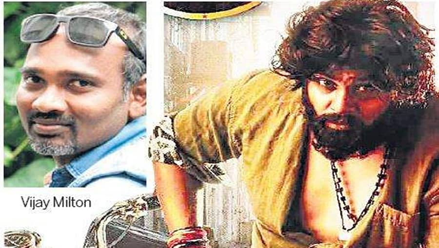 ಪೊಗರು ಚಿತ್ರಕ್ಕೆ ತಮಿಳಿನ ವಿಜಯ್ ಮಿಲ್ಟನ್ ಛಾಯಾಗ್ರಾಹಣ!