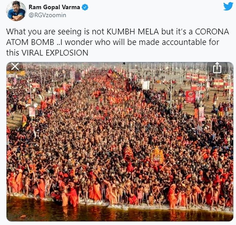 ಇದೇ ವೇಳೆ ನಿರ್ದೇಶಕ, ನಿರ್ಮಾಪಕ ರಾಮಗೋಪಾಲ್ ವರ್ಮಾ ಸಹ ಟ್ವೀಟ್ ಮಾಡಿ ಇದು ಕುಂಭಮೇಳ ಅಲ್ಲ, ಕೊರೋನಾ ಆಟಮ್ ಬಾಂಬ್ ಎಂದು ಟ್ವೀಟಿಸಿದ್ದಾರೆ.
