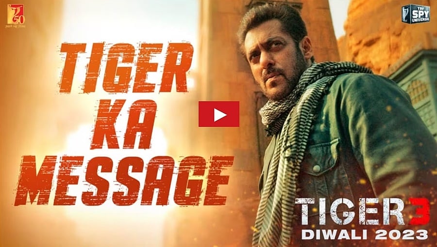 'ಟೈಗರ್ ಕಾ ಮೆಸೇಜ್' ಟೈಗರ್ 3 ಚಿತ್ರದ ವಿಡಿಯೋ ರಿಲೀಸ್